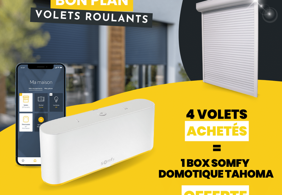 Offre volets roulant box domotique Tahoma SOMFY